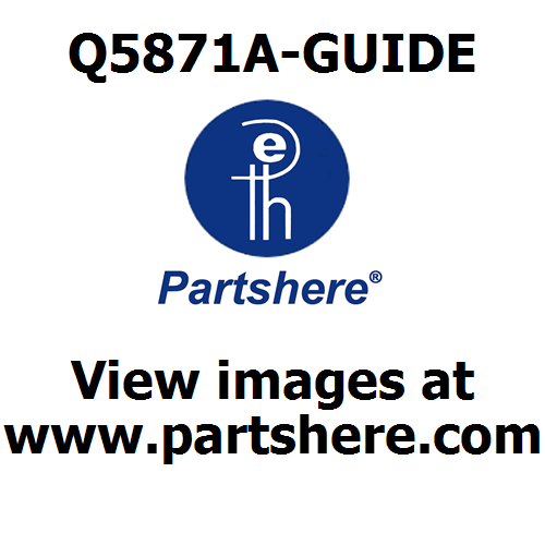 Q5871A-GUIDE and more service parts available
