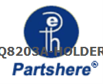 Q8203A-HOLDER and more service parts available