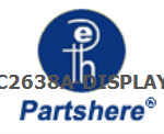 C2638A-DISPLAY and more service parts available