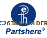 C2638A-HOLDER and more service parts available