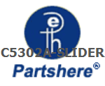 C5302A-SLIDER and more service parts available