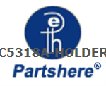 C5318A-HOLDER and more service parts available