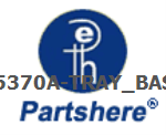 C5370A-TRAY_BASE and more service parts available