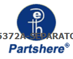 C5372A-SEPARATOR and more service parts available
