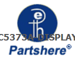 C5373A-DISPLAY and more service parts available