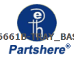 C6661B-TRAY_BASE and more service parts available