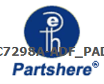 C7298A-ADF_PAD and more service parts available