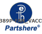 C8389P-FAN_VACCUM and more service parts available