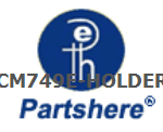 CM749E-HOLDER and more service parts available