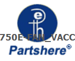 CM750E-FAN_VACCUM and more service parts available