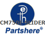 CM750E-SLIDER and more service parts available