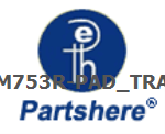 CM753R-PAD_TRAY and more service parts available