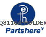 Q3110A-HOLDER and more service parts available