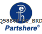 Q5880P-PC_BRD and more service parts available
