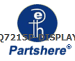 Q7215P-DISPLAY and more service parts available
