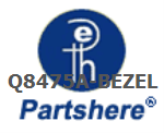 Q8475A-BEZEL and more service parts available