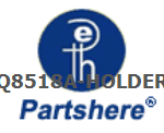 Q8518A-HOLDER and more service parts available