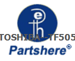 TOSHIBA--TF505 and more service parts available
