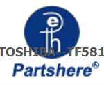 TOSHIBA--TF581 and more service parts available
